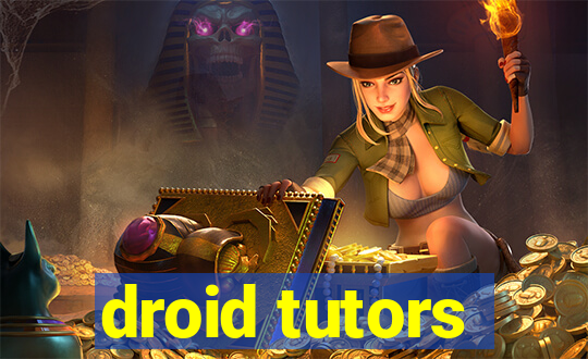 droid tutors